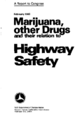 Marijuana Other Drugs and Their Relation to Highway Safety A Report to Congress 1980