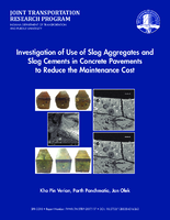 Investigation of Use of Slag Aggregates and Slag Cements in Concrete Pavements to Reduce the Maintenance Cost