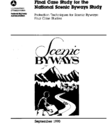 Final Case Study for the National Scenic Byways Study Protection Techniques for Scenic Byways Four Case Studies