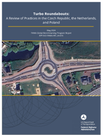 Turbo Roundabouts A Review of Practices in the Czech Republic the Netherlands and Poland