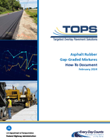 Asphalt Rubber GapGraded Mixtures HowTo Document