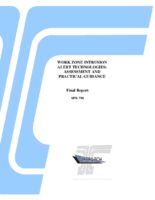 Work zone intrusion alert technologies  assessment and practical guidance  final report