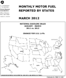 Monthly Motor Fuel Reported by States March 2012