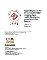 Feasibility study for a freeway corridor infrastructure health monitoring instrumentation testbed