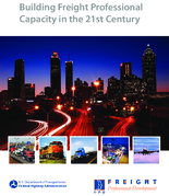 Building Freight Professional Capacity in the 21st Century