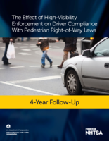 The Effect of HighVisibility Enforcement on Driver Compliance with Pedestrian RightofWay Laws FourYear FollowUp