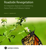 Roadside Revegetation An Integrated Approach to Establishing Native Plants and Pollinator Habitat Version 12