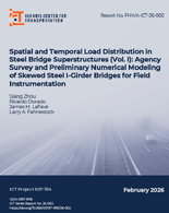 Spatial and Temporal Load Distribution in Steel Bridge Superstructures Vol I Agency Survey and Preliminary Numerical Modeling of Skewed Steel IGirder Bridges for Field Instrumentation