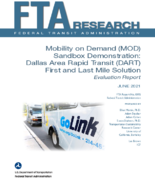 Mobility on Demand MOD Sandbox Demonstration Dallas Area Rapid Transit DART First and Last Mile Solution Evaluation Report