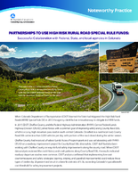 Partnerships to Use High Risk Rural Road Special Rule Funds Successful Collaboration with Federal State and Local Agencies in Colorado