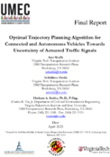 Optimal Trajectory Planning Algorithm for Connected and Autonomous Vehicles towards Uncertainty of Actuated Traffic Signals
