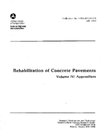 Rehabilitation of Concrete Pavements Volume IV  Appendixes