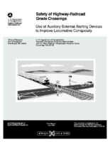 Safety of HighwayRailroad Grade Crossings Use of Auxiliary External Alerting Devices to Improve Locomotive Conspicuity