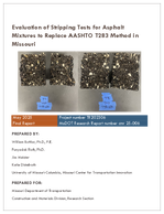 Evaluation of Stripping Tests for Asphalt Mixtures to Replace AASHTO T283 Method in Missouri