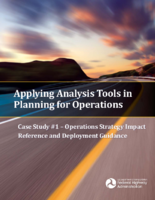 Applying analysis tools in planning for operations  case study 1  operations strategy impact reference and deployment guidance