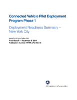 Connected Vehicle Pilot Deployment Program phase 1  deployment readiness summary  New York City  final report