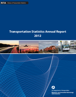 Transportation Statistics Annual Report 2012