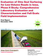 Evaluation of Otta Seal Surfacing for LowVolume Roads in Iowa Phase II Study Comprehensive Laboratory Evaluation and Characterization and FullScale Field Implementation