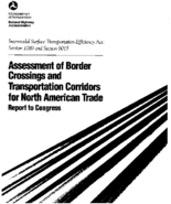 Assessment of Border Crossings and Transportation Corridors for North American Trade Report to Congress