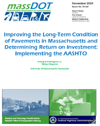 Improving the LongTerm Condition of Pavements in Massachusetts and Determining Return on Investment Implementing the AASHTO