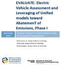 EVALUATE Electric Vehicle Assessment and Leveraging of Unified Models Toward Abatement of Emissions Phase I