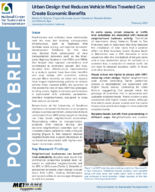 Urban Design that Reduces Vehicle Miles Traveled Can Create Economic Benefits Policy Brief