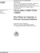 Year 2000 Computing Crisis FAA Must Act Quickly to Prevent System Failures