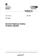 Alcohol Highway Safety Problem Update