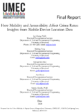 How Mobility and Accessibility Affect Crime Rates Insights from Mobile Device Location Data