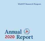 WisDOT Research Program 2020 Annual Report