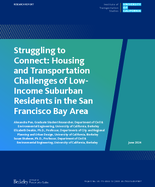 Struggling To Connect Housing and Transportation Challenges of LowIncome Suburban Residents in the San Francisco Bay Area