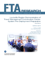 Louisville Region Demonstration of Travel Management Coordination Center System PreDeployment Preparation Final Report