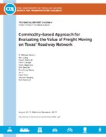 Commoditybased Approach for Evaluating the Value of Freight Moving on Texas Roadway Network