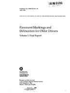 Pavement Markings and Delineation for Older Drives Volume I Final Report