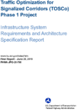 Traffic Optimization for Signalized Corridors TOSCo Phase 1 Project Infrastructure System Requirements and Architecture Specification