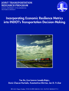 Incorporating Economic Resilience Metrics Into INDOTs Transportation DecisionMaking
