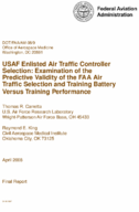 USAF Enlisted Air Traffic Controller Selection Examination of the Predictive Validity of the FAA Air Traffic Selection and Training Battery versus Training Performance