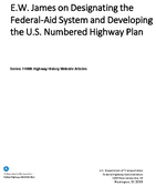 EW James on Designating the FederalAid System and Developing the US Numbered Highway Plan
