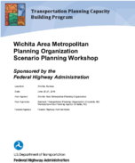 Wichita Area Metropolitan Planning Organization Scenario Planning Workshop Sponsored by the Federal Highway Administration