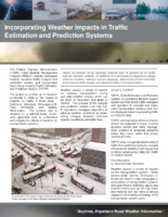 Incorporating Weather Impacts in Traffic Estimation and Prediction Systems Summary