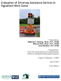Evaluation of Driveway Assistance Devices in Signalized Work Zones
