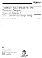 Testing of New Bridge Rail and Transition Designs Volume XI Appendix J 42in 107m FShape Bridge Railing