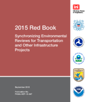 Synchronizing Environmental Reviews for Transportation and Other Infrastructure Projects  2015 Red Book