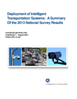 Deployment of intelligent transportation systems  a summary of the 2013 national survey results