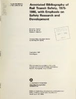 Annotated Bibliography of Rail Transit Safety 19751980 with Emphasis on Safety Research and Development