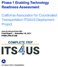 Phase 1 Enabling Technology Readiness Assessment California Association for Coordinated Transportation ITS4US Deployment Project