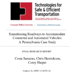 Transitioning Roadways to Accommodate Connected and Automated Vehicles A Pennsylvania Case Study