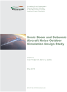 Sonic Boom and Subsonic Aircraft Noise Outdoor Simulation Design Study A PARTNER Project 24 Report