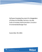 Software Scoping Document for Integration of Urban Air Mobility Vehicles into the Federal Aviation Administrations Aviation Environmental Design Tool
