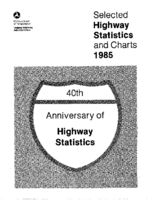 Selected Highway Statistics and Charts 1985